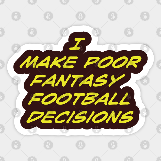 Football Fantasy Fantasy Football Sticker TeePublic